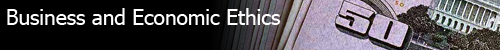 Business and Economic Ethics Business and Economic Ethics